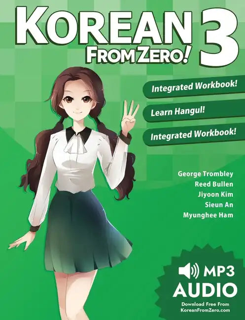 Korean From Zero! 3: Continue Mastering the Korean Language with Integrated Workbook and Online Course - Paperback