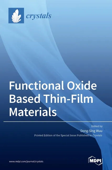 Functional Oxide Based Thin-Film Materials - Hardcover
