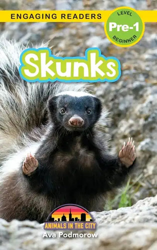 Skunks: Animals in the City (Engaging Readers, Level Pre-1) - Hardcover