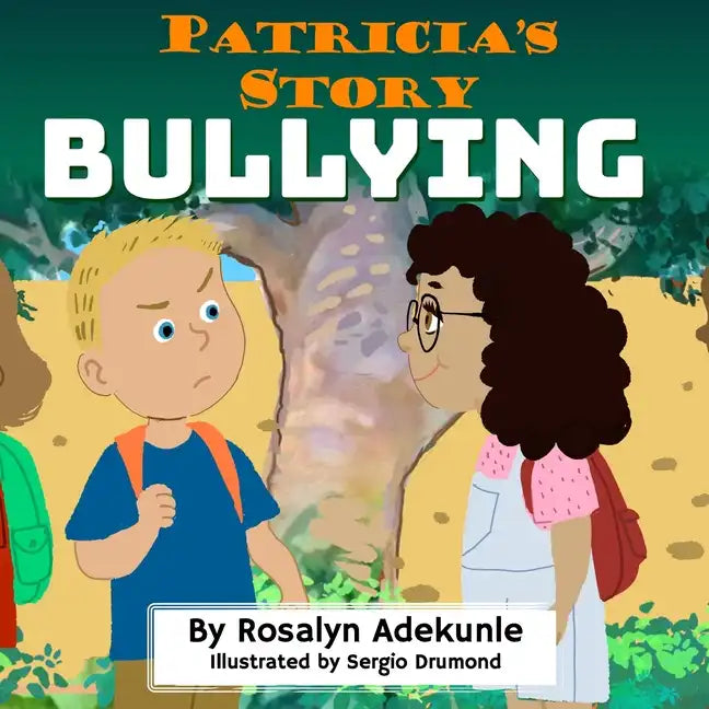 Patricia's Story: Bullying - Paperback