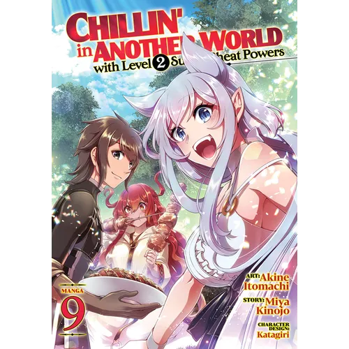 Chillin' in Another World with Level 2 Super Cheat Powers (Manga) Vol. 9 - Paperback