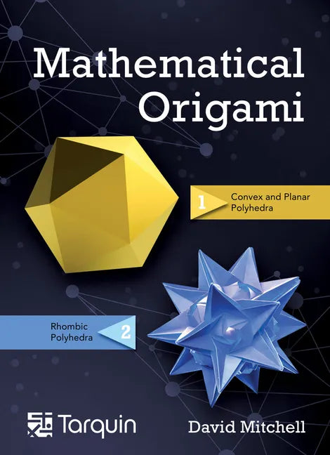 Mathematical Origami: Geometrical Shapes by Paper Folding Volume 2 - Hardcover