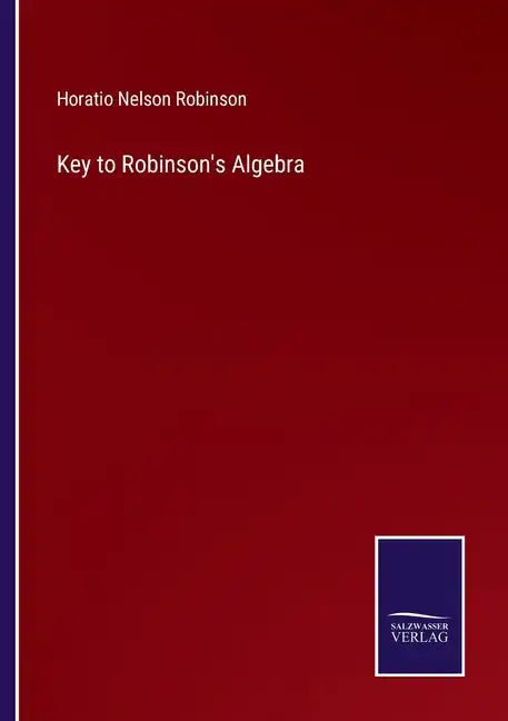 Key to Robinson's Algebra - Paperback