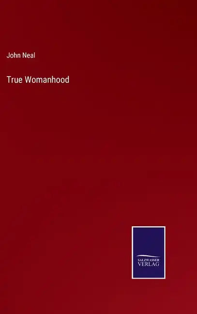 True Womanhood - Hardcover