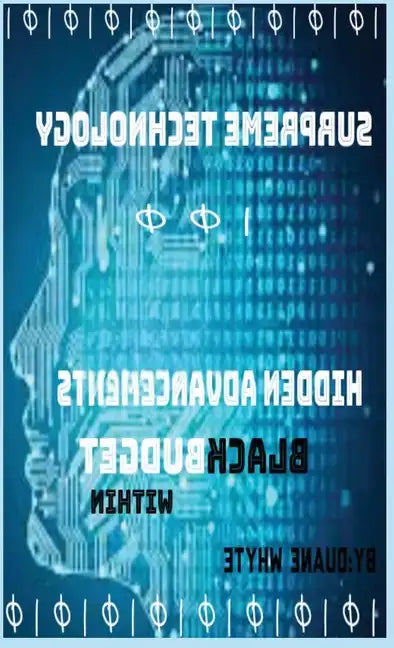 Supreme Technology: Hidden advancements black budget within: Hidden advancement black budget within - Hardcover
