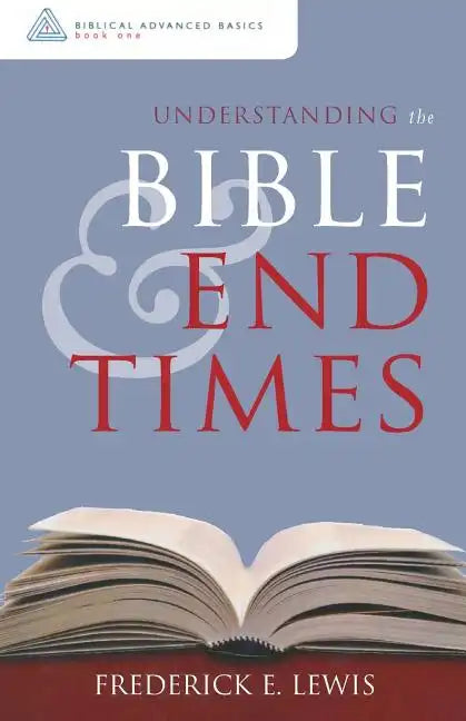 Understanding the Bible and End Times - Paperback