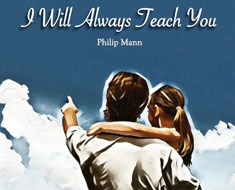 I Will Always Teach You - Hardcover