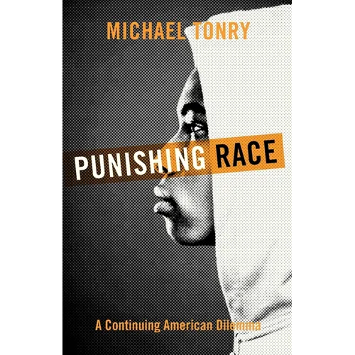 Punishing Race: A Continuing American Dilemma - Paperback