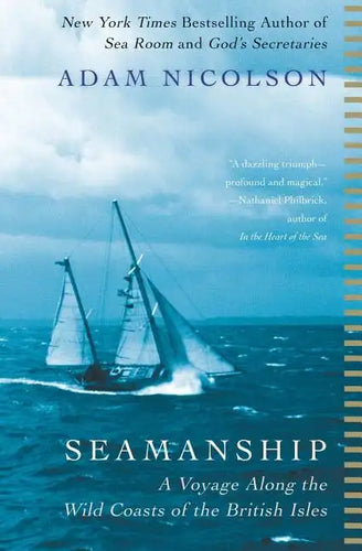 Seamanship: A Voyage Along the Wild Coasts of the British Isles - Paperback