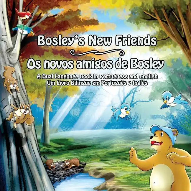 Bosley's New Friends (Portuguese - English): A Dual Language Book - Paperback