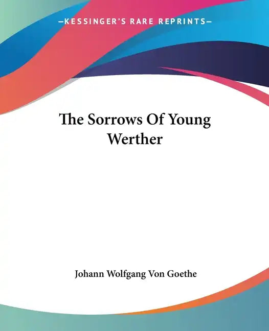 The Sorrows of Young Werther - Paperback