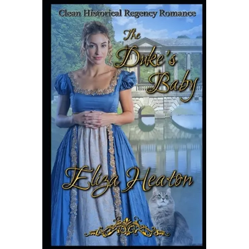 The Duke's Baby: Clean Historical Regency Romance - Paperback