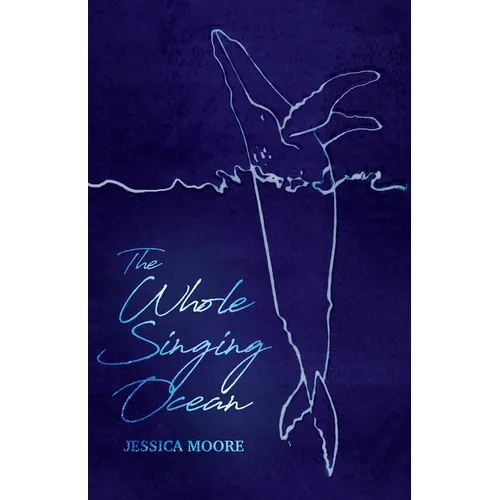 The Whole Singing Ocean - Paperback