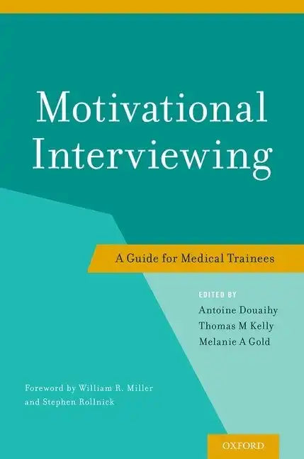 Motivational Interviewing: A Guide for Medical Trainees - Paperback