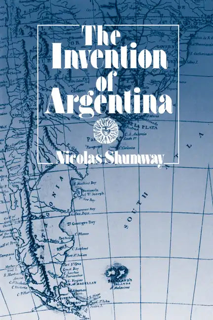 The Invention of Argentina - Paperback