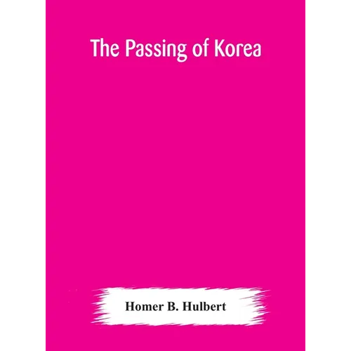 The passing of Korea - Hardcover