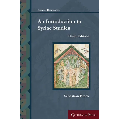 An Introduction to Syriac Studies (Third Edition) - Paperback