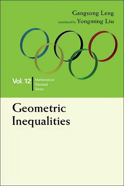Geometric Inequalities: In Mathematical Olympiad and Competitions - Paperback