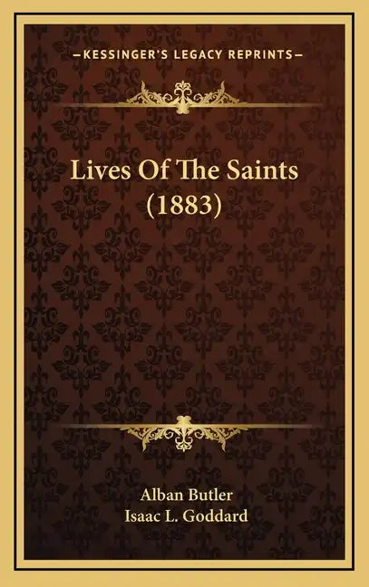 Lives of the Saints (1883) - Hardcover