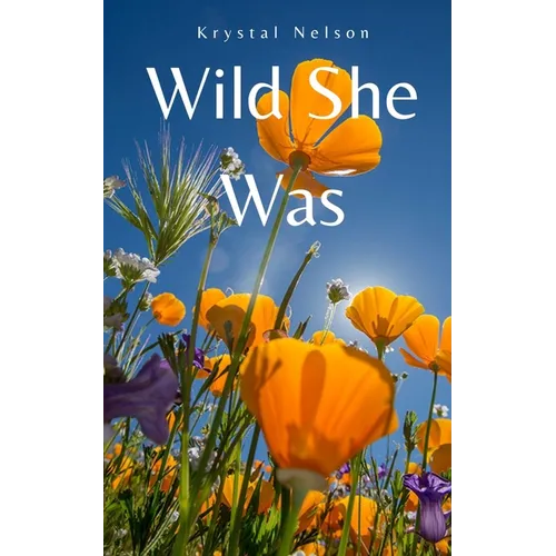 Wild She Was - Paperback