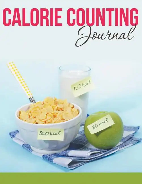 Calorie Counting Journal - Paperback