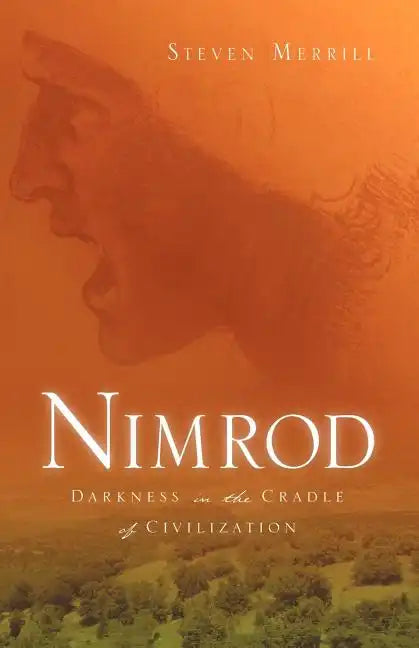 Nimrod-Darkness in the Cradle of Civilization - Paperback