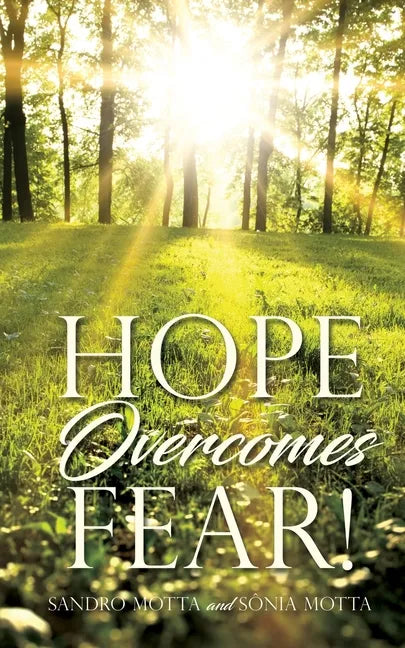 Hope Overcomes Fear! - Paperback