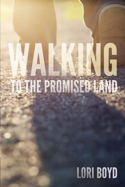 Walking to the Promised Land - Paperback