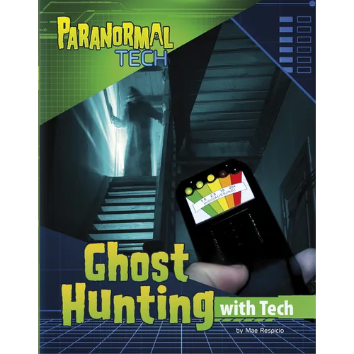 Ghost Hunting with Tech - Hardcover