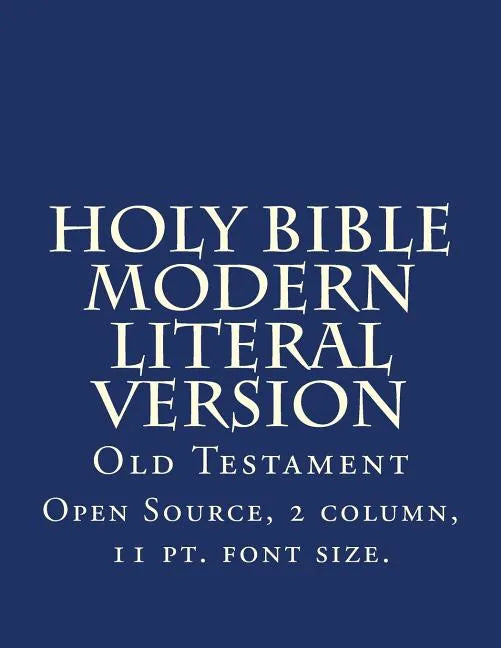Holy Bible Modern Literal Version: Old Testament - Paperback