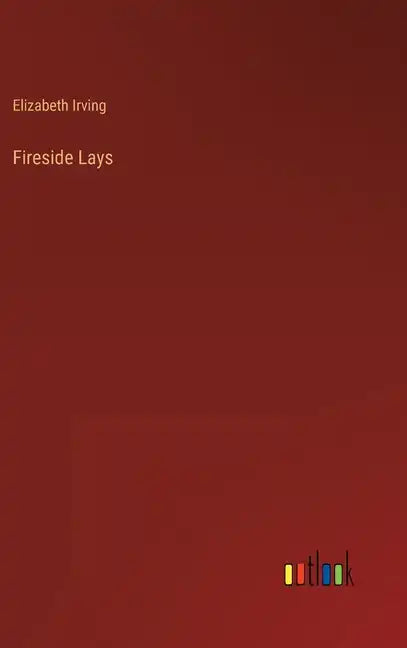 Fireside Lays - Hardcover