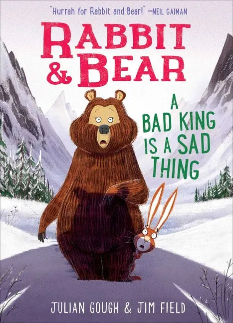 Rabbit & Bear: A Bad King Is a Sad Thing - Hardcover