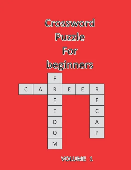Crossword Puzzle for Beginners: Volume 1 / Easy Book. - Paperback