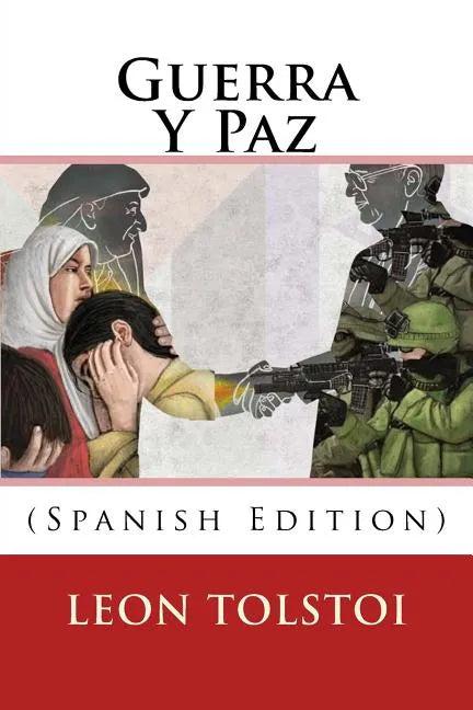 Guerra Y Paz (Spanish Edition) - Paperback