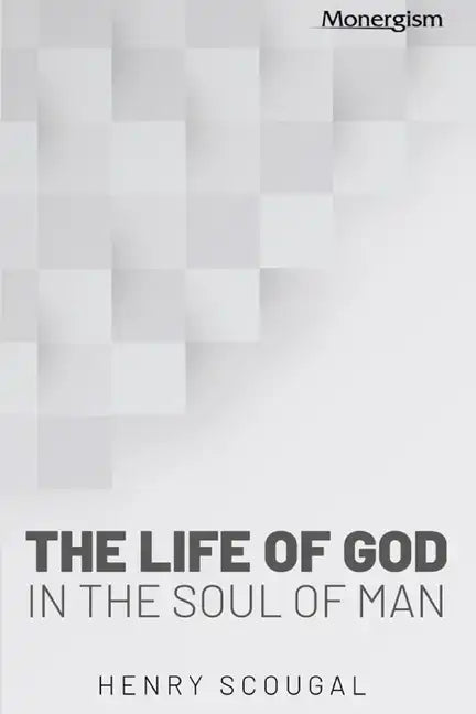 The Life of God in the Soul of Man - Paperback