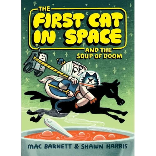 The First Cat in Space and the Soup of Doom - Paperback