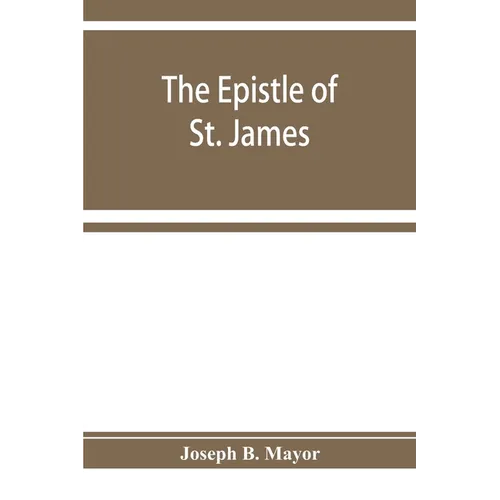 The Epistle of St. James - Paperback