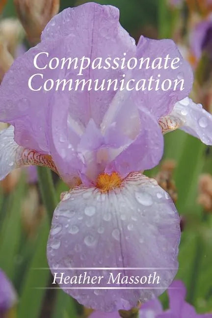 Compassionate Communication - Paperback