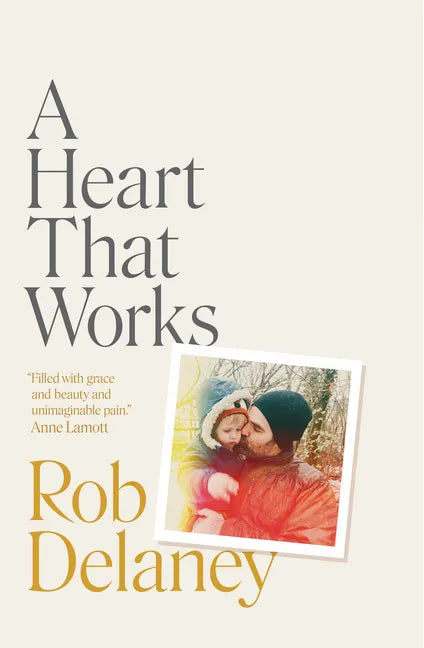 A Heart That Works - Hardcover