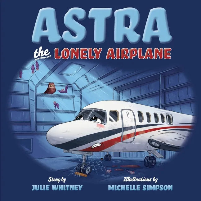 Astra the Lonely Airplane - Paperback