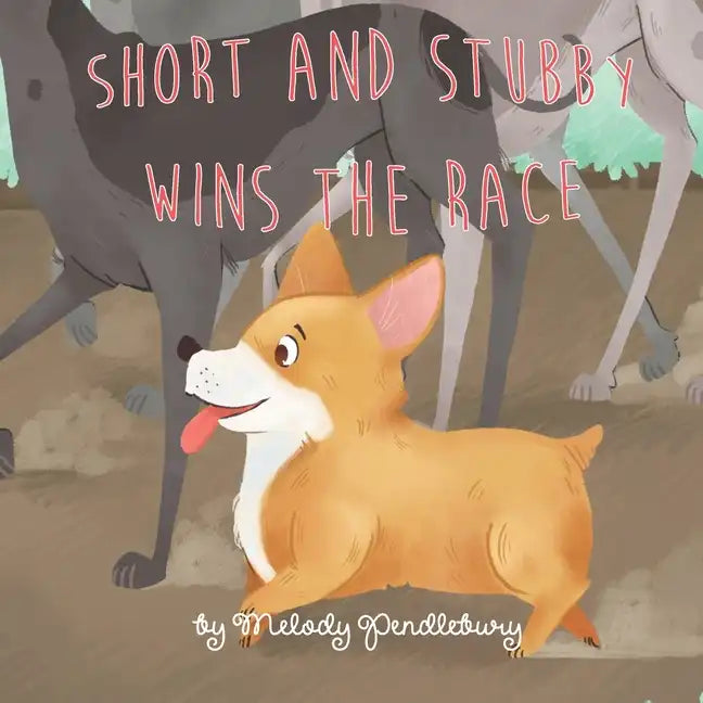 Short and Stubby Wins the Race - Paperback