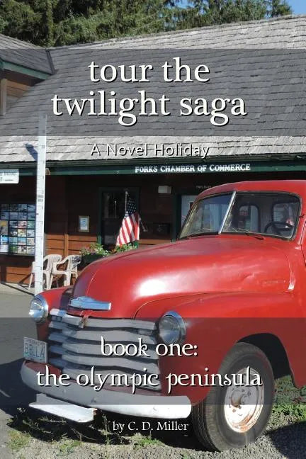 Tour the Twilight Saga Book One: The Olympic Peninsula - Paperback
