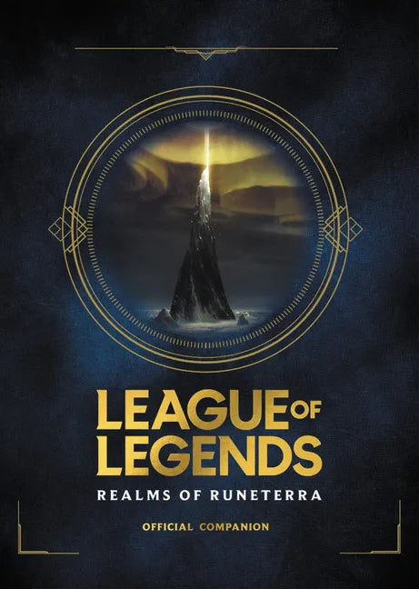 League of Legends: Realms of Runeterra (Official Companion) - Hardcover