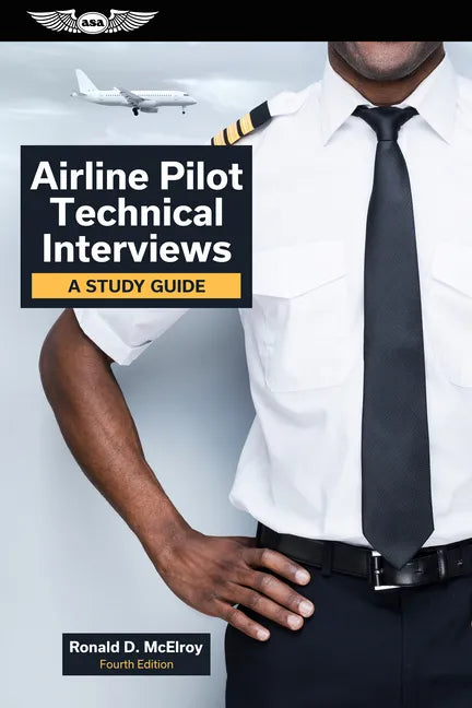 Airline Pilot Technical Interviews: A Study Guide - Paperback