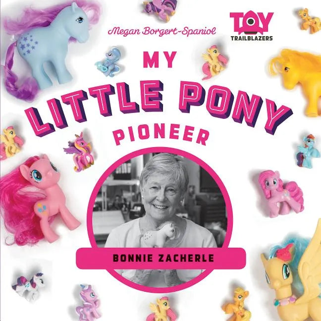 My Little Pony Pioneer: Bonnie Zacherle: Bonnie Zacherle - Library Binding