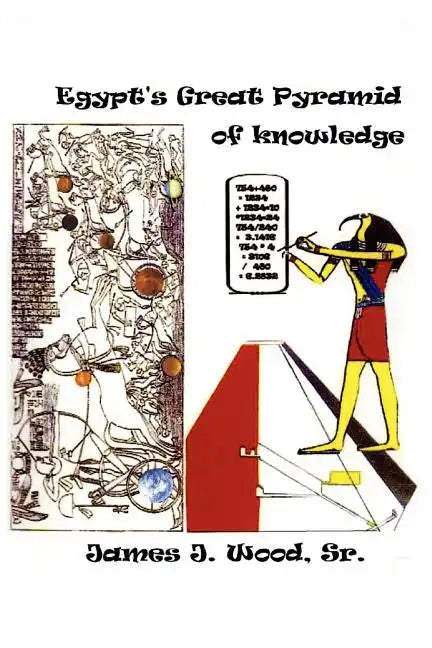 Egypt's Great Pyramid Of Knowledge - Paperback