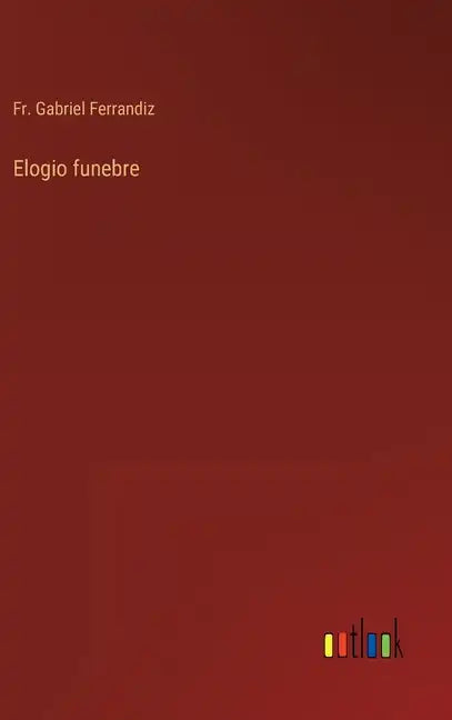 Elogio funebre - Hardcover