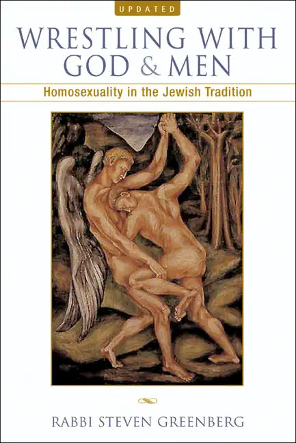 Wrestling with God and Men: Homosexuality in the Jewish Tradition - Paperback