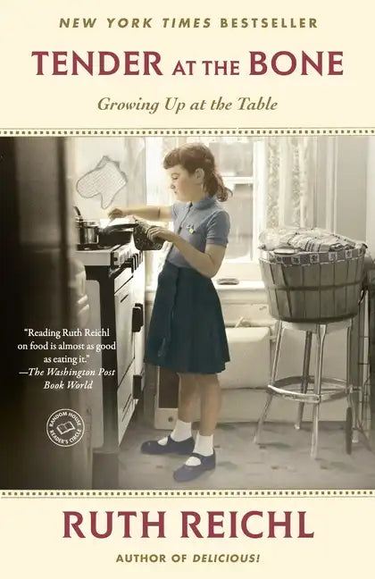 Tender at the Bone: Growing Up at the Table - Paperback
