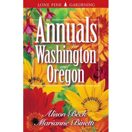 Annuals for Washington and Oregon - Paperback